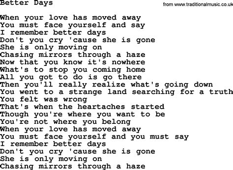 Better days lyrics - Released on December 3, 2020, "Better Days" is a hopeful offering at the end of a year when the coronavirus pandemic, social unrest, and political divisions wreaked havoc. The song is a reminder to the world that despite all we've endured, "there is a light at the end of the tunnel." Clemons explained that he birthed the song during a Zoom ...